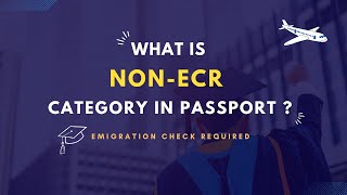 What is NonECR Category in Passport [upl. by Annovahs46]