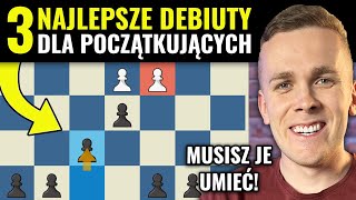 3 najlepsze DEBIUTY SZACHOWE dla początkujących 2023  Te otwarcia MUSISZ umieć Michał Kanarkiewicz [upl. by Neile]