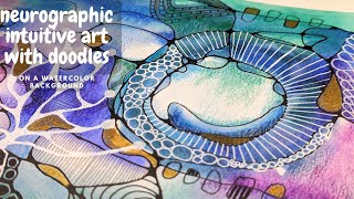 neurographic intuitive art with doodles [upl. by Salokin890]