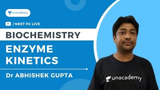 Enzyme Kinetics  Biochemistry  Dr Abhoshek Gupta [upl. by May805]