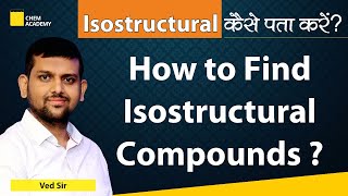 Isostructural Species Trick  Isostructural Compounds  Isostructural Species  Chem Academy [upl. by Mazlack]