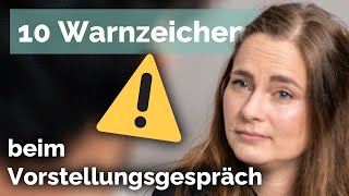 10 Warnzeichen im Vorstellungsgespräch 😱⛔️ Wann ist es Zeit das Weite zu suchen [upl. by Modestia]