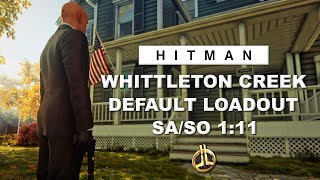 HITMAN WoA  Whittleton Creek 111  Master SASO  Default Loadout [upl. by Alvord]