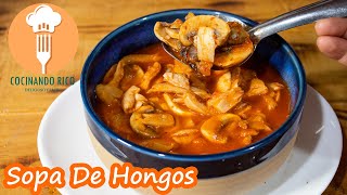 Sopa De Hongos Comida Saludable y Fácil [upl. by Catharine]