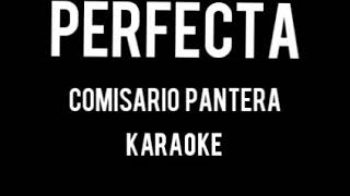 KARAOKE Comisario pantera PERFECTA [upl. by Nnairda]