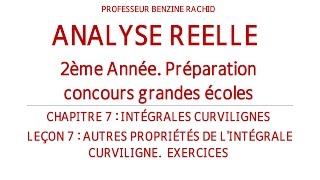 ANALYSE 2EME ANNEE CHAPITRE7 LECON7 INTEGRALES CURVILIGNES ET DOMAINES SIMPLEMENT CONNEXES EXERCICE [upl. by Hesler]