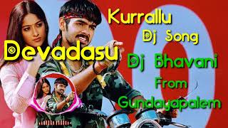 Kurrallu Dj Song Devadasu Moive Dj song my style🔥 Hard Bass😂 Roadshow mix By Dj Bhavani mixs [upl. by Yellek]