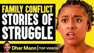 Family Conflicts Stories of Struggle  Dhar Mann [upl. by Dnanidref]