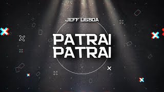 PLAYBACK  PATRAI PATRAI  VERSÃO JEFF LISBOA KARAOKÊ [upl. by Nylloc694]