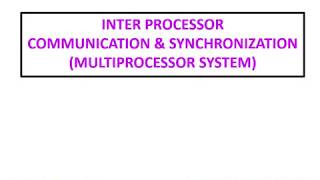 Interprocessor Communication and Syncronization Computer Architecture [upl. by Alakam]