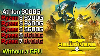 Helldivers 2  Ryzen 3 3200G  Ryzen 5 3400G  5600G  8600G  Ryzen 7 8700G  Athlon 3000G [upl. by Barris]