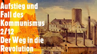 Aufstieg und Fall des Kommunismus 212  Der Weg in die Revolution [upl. by Terbecki]