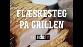 Flæskesteg på grillen fra Weber [upl. by Violeta]