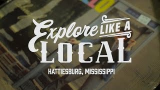 Explore Hattiesburg Like a Local [upl. by Allemap]