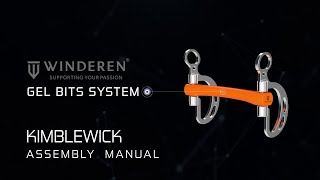 Winderen Gel Bits System  Assembly Manual  Kimblewick [upl. by Nunci]