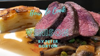 How to Cook Venison Steak with Peter Gorton [upl. by Alten333]