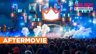 SLAM Koningsdag 2016 Official Aftermovie [upl. by O'Donnell]