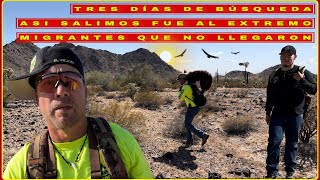 LA BÚSQUEDA DE MIGRANTES PERDIDOS EN EL DESIERTO DE ARIZONA CERRÓ LA AGUJA DÍA 3 [upl. by Whitman]