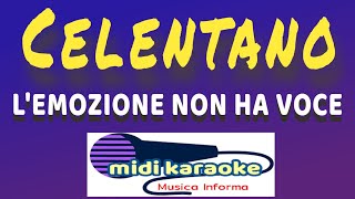 Adriano Celentano  LEMOZIONE NON HA VOCE  karaoke [upl. by Mike]