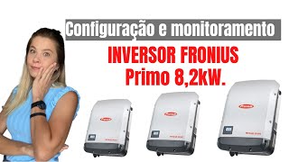 CONFIGURAÇÃO e monitoramento completo inversor FRONIUS PRIMO 82kW Comissionamento [upl. by Sixla]