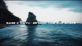 SAGE x Ṿ Ʌ Ẏ U  Beyond Time And Space liquid drum and bass [upl. by Maroj517]