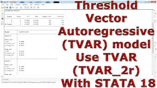 Threshold Vector Autoregressive TVAR model Use TVAR TVAR2r With STATA 18 [upl. by Giliane637]