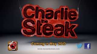 Charlie The Steak  Teaser [upl. by Eniamerej]