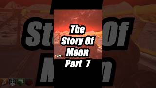 The Story Of Moon In COD Zombies Part 7 [upl. by Nnaerb]