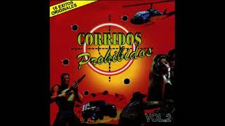 Corridos Prohibidos Vol 2 [upl. by Kadner]