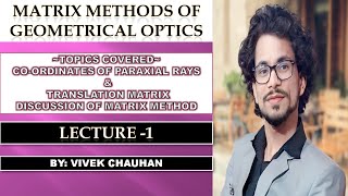 Coordinates of paraxial rays and Translation Matrix  Effect of Translation Lecture 1 [upl. by Aiceila]