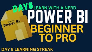 Learn Power BI  Beginners to Pro  Day 8 Data Visualization in Power BI [upl. by Crandall]