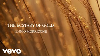 Ennio Morricone  The Ecstasy of Gold  The Morricone Masterpieces [upl. by Adelbert]