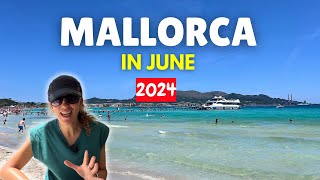 Visiting Mallorca in June 2024 WHAT TO EXPECT [upl. by Enirolf]