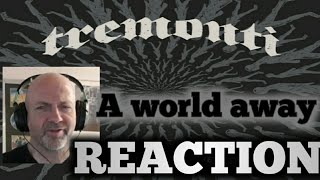 Tremonti  A world away REACTION [upl. by Kenrick]