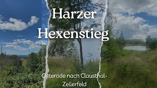 Harzer Hexenstieg Etappe 1 Osterode nach ClausthalZellerfeld [upl. by Grannie480]