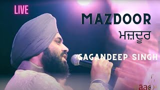 MAZDOOR  GAGANDEEP SINGH [upl. by Anivlis]