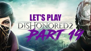 Dishonored 2 Part 19 The Oracular Order [upl. by Lukash804]