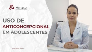 Uso de Anticoncepcional em Adolescentes Saúde Ginecológica [upl. by Diane-Marie]