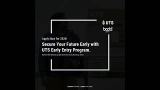 Secure Your Future Early with UTS Early Entry Program Apply Now for 2024 [upl. by Ellehc480]