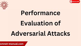 Performance Evaluation of Adversarial Attacks [upl. by Nnylatsyrk]