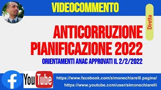 Anticorruzione pianificazione 2022 e orientamenti ANAC 422022 [upl. by Asaret]