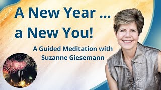 Powerful New Year Meditation with Suzanne Giesemann [upl. by Baron]