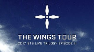 Playlist 2017 BTS Live Trilogy Episode III The Wings Tour Average Concert Setlist [upl. by Siver]