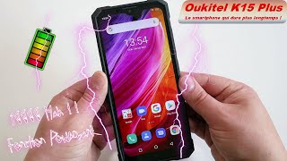 Oukitel K15 Plus  autonomie MONSTRE [upl. by Popelka614]