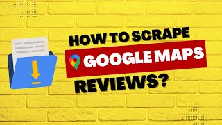 How to Scrape Google Maps Reviews TUTORIAL [upl. by Nnaitak]