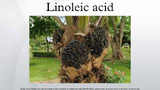 Linoleic acid [upl. by Okier188]