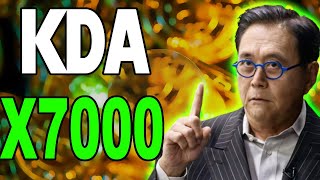 ROBERT KIYOSAKI  KDA WILL X7000 IF THIS HAPPENED  Kadena PRICE FORECAST 20232025 [upl. by Freudberg]