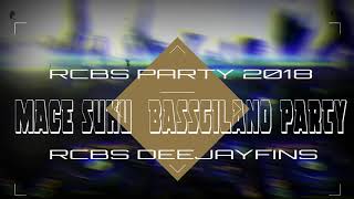 Mace Suku Bassgilano Party RCBS 2018 [upl. by Nesto]