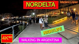 4K⁶⁰  👉 NORDELTA NIGHT 🌙 walk  BUENOS AIRES  Nightlife  ARGENTINA  Walking tour  TRAVEL 🌟 [upl. by Ibok]