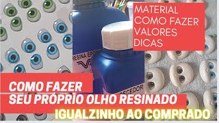 COMO FAZER OLHOS RESINADOS eu nunca mais comprei olhos RESINADOS [upl. by Ferro]